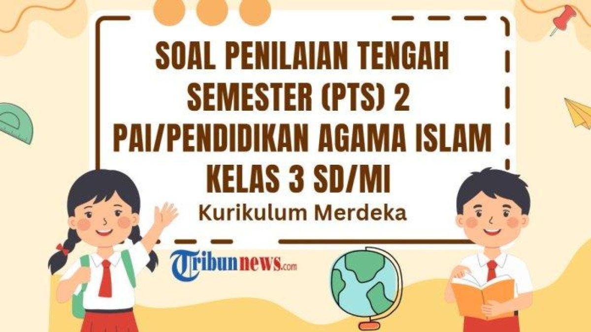 Apa Makna Umumnya Hadits? Jawaban 30 Pertanyaan UTS/PTS PAI Kelas 3 Semester 2 Kurikulum Merdeka